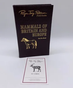 Easton Press Roger Tory Peterson Field Guides Mammals of Britain and Europe 1986