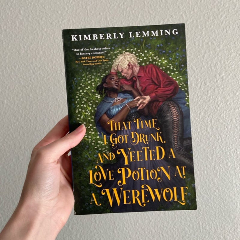That Time I Got Drunk and Yeeted a Love Potion at a Werewolf
