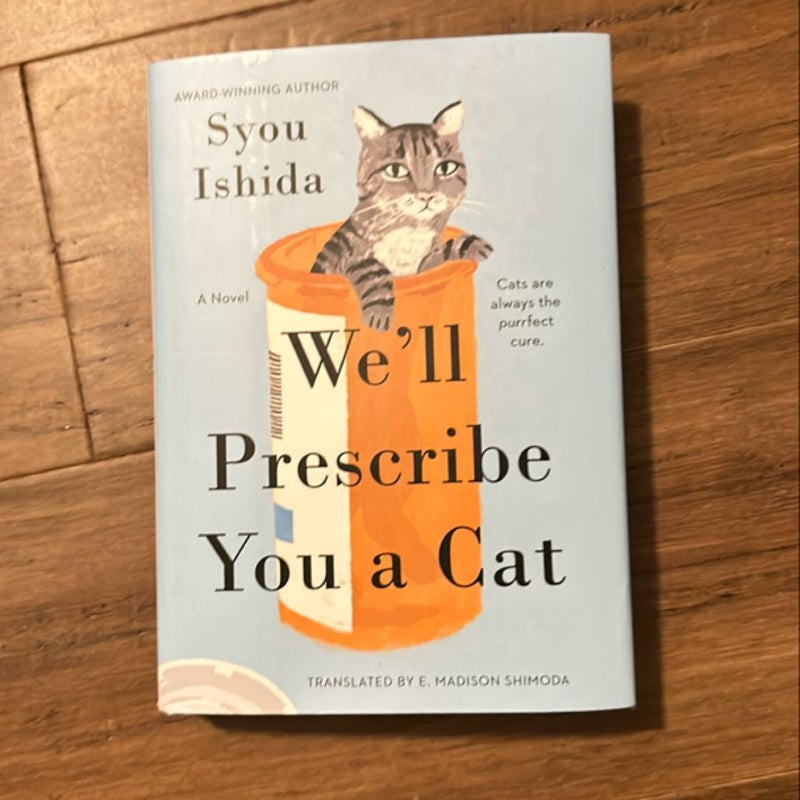 We'll Prescribe You a Cat