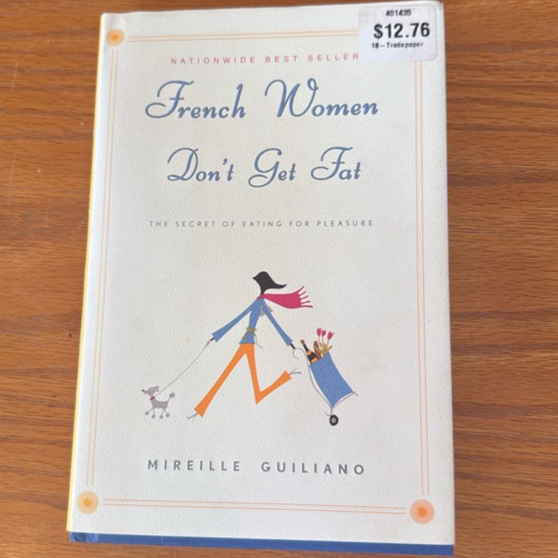French Women Don't Get Fat