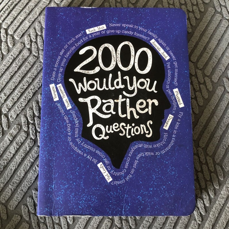 2000 Would You Rather Questions Value Edition
