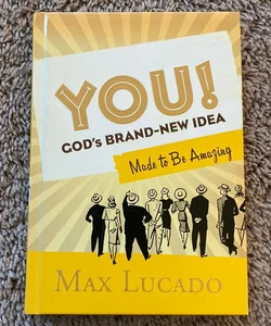 You! God's Brand New Idea