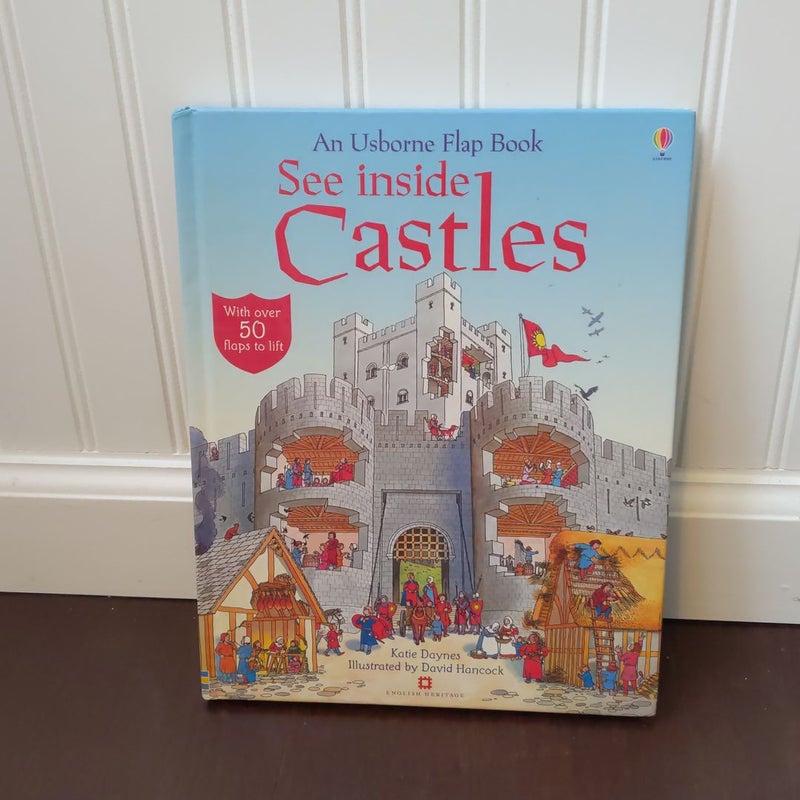 See inside Castles