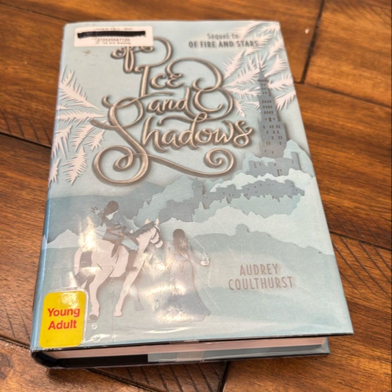 Of Fore and Stars / Of Ice and Shadows Duology