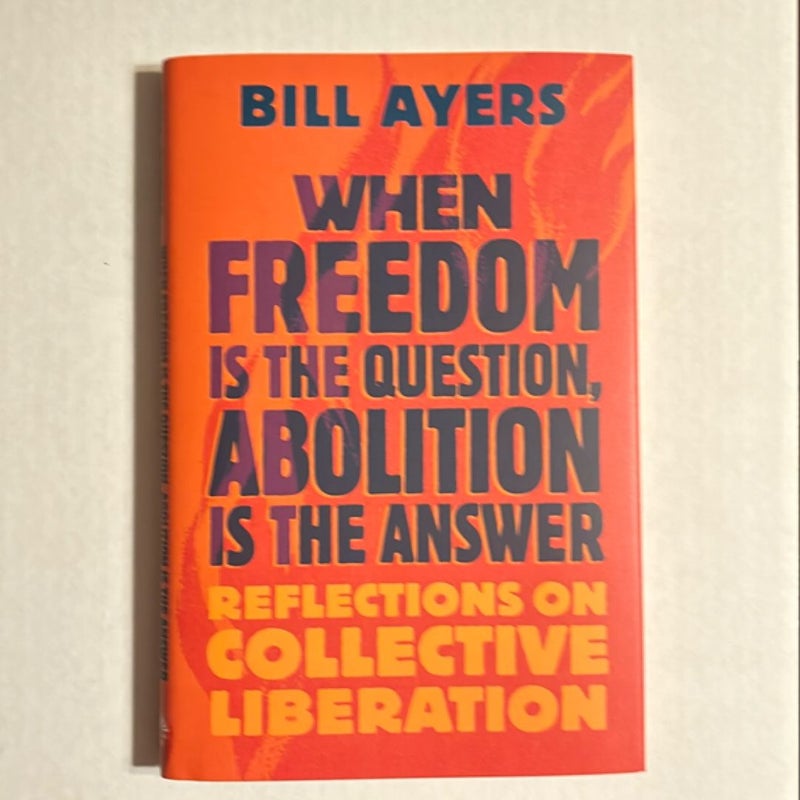 When Freedom Is the Question, Abolition Is the Answer