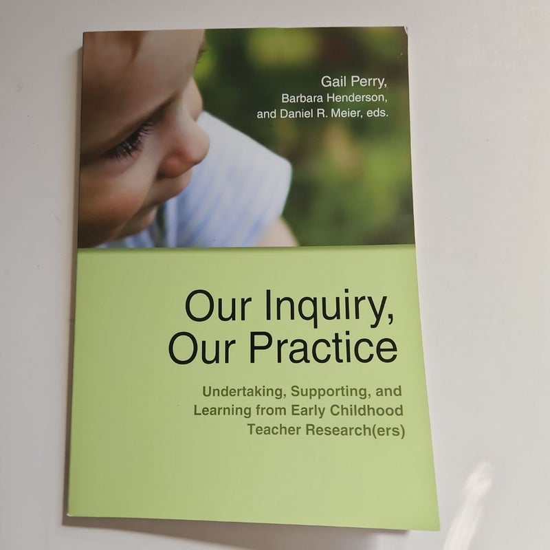 Our Inquiry, Our Practice