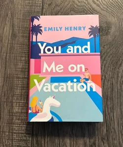 You and Me on Vacation (Illumicrate Edition) 