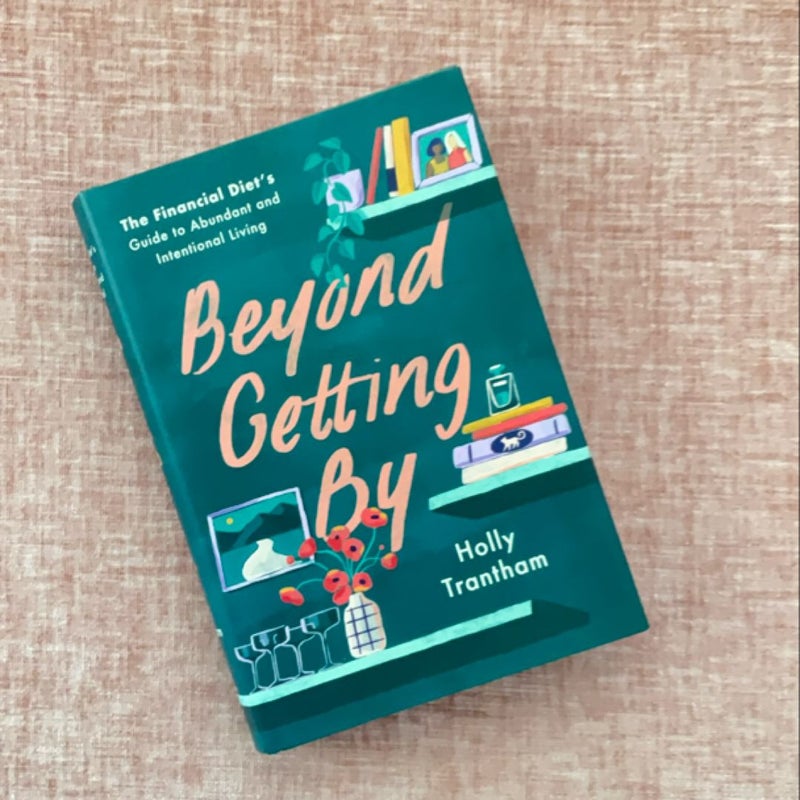 Beyond Getting By