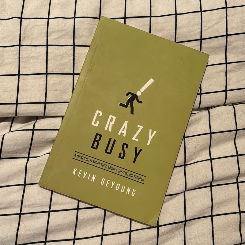 Crazy Busy