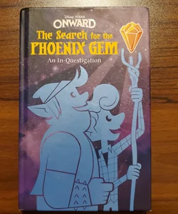 Onward: the Search for the Phoenix Gem