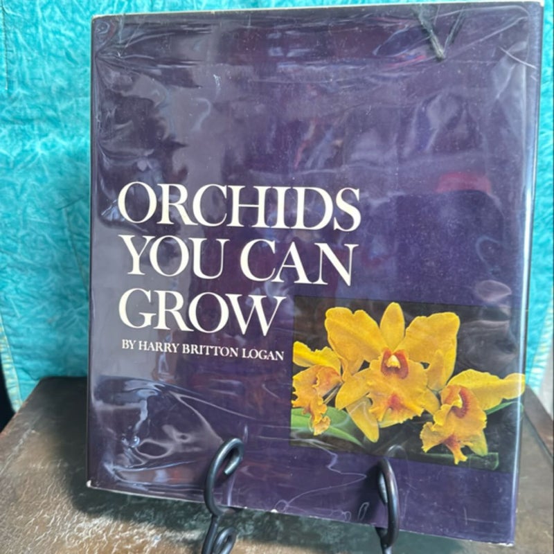 Orchids you can Grow