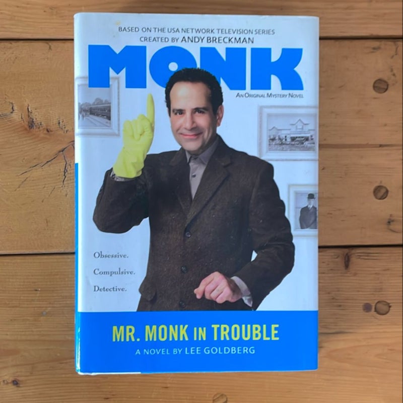 Mr. Monk in Trouble