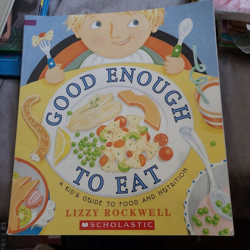 Good Enough To Eat