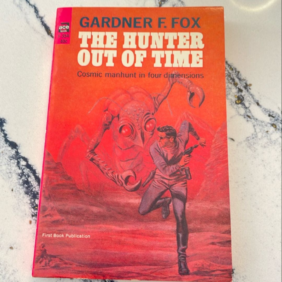 The Hunter Out of Time by Gardner F. Fox, Paperback | Pangobooks