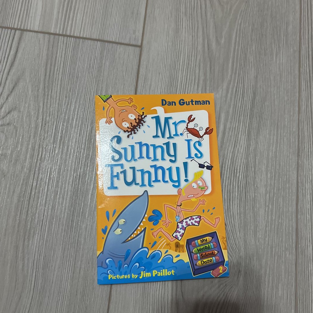 My Weird School Daze #2: Mr. Sunny Is Funny!