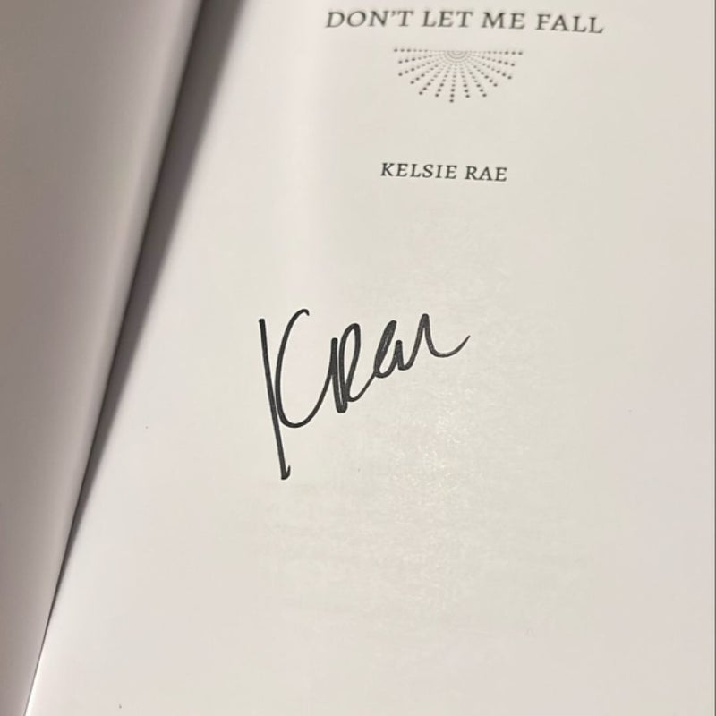 Dont let me fall (signed)