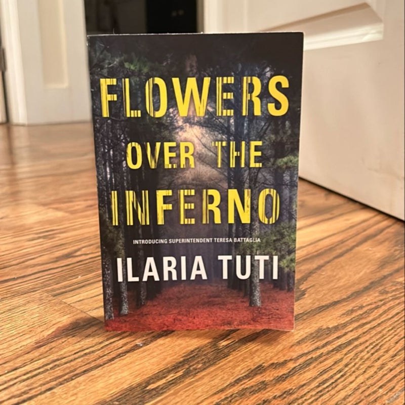 Flowers Over The Inferno