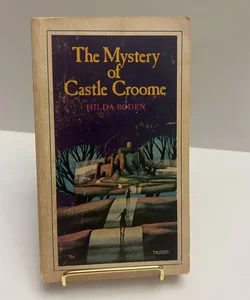 The Mystery of Castle Croome