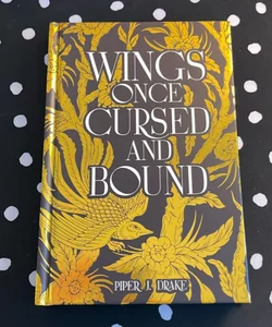 Wings Once Cursed and Bound
