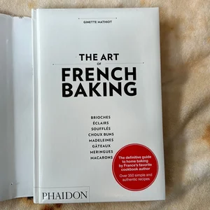 The Art of French Baking