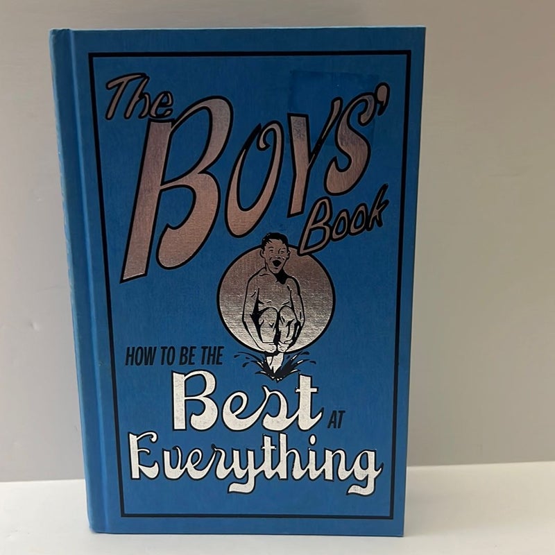 The Boys’ Book- How to Be the Best at Everything