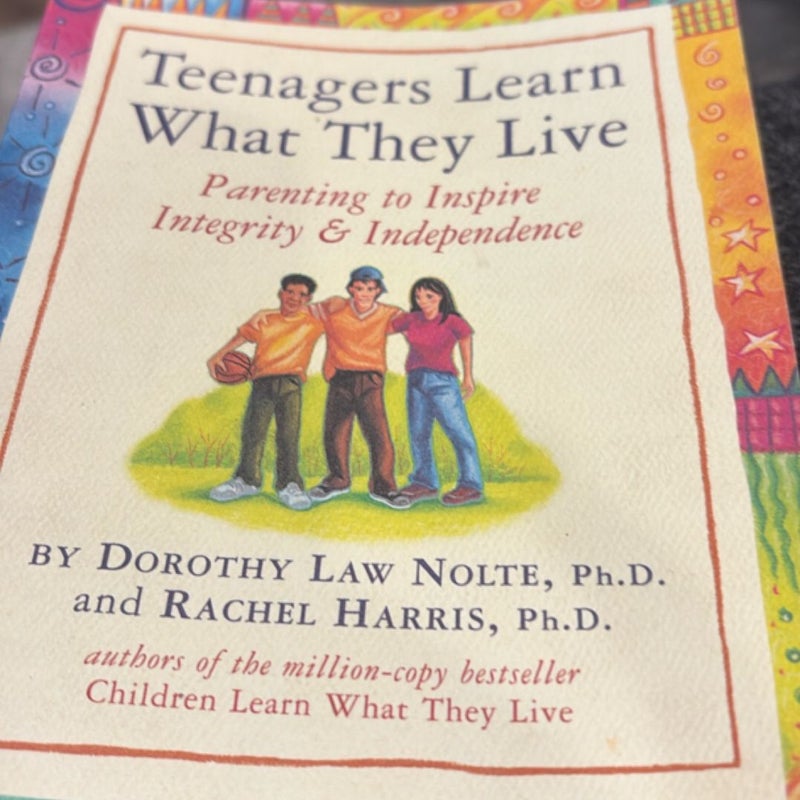 Teenagers Learn What They Live