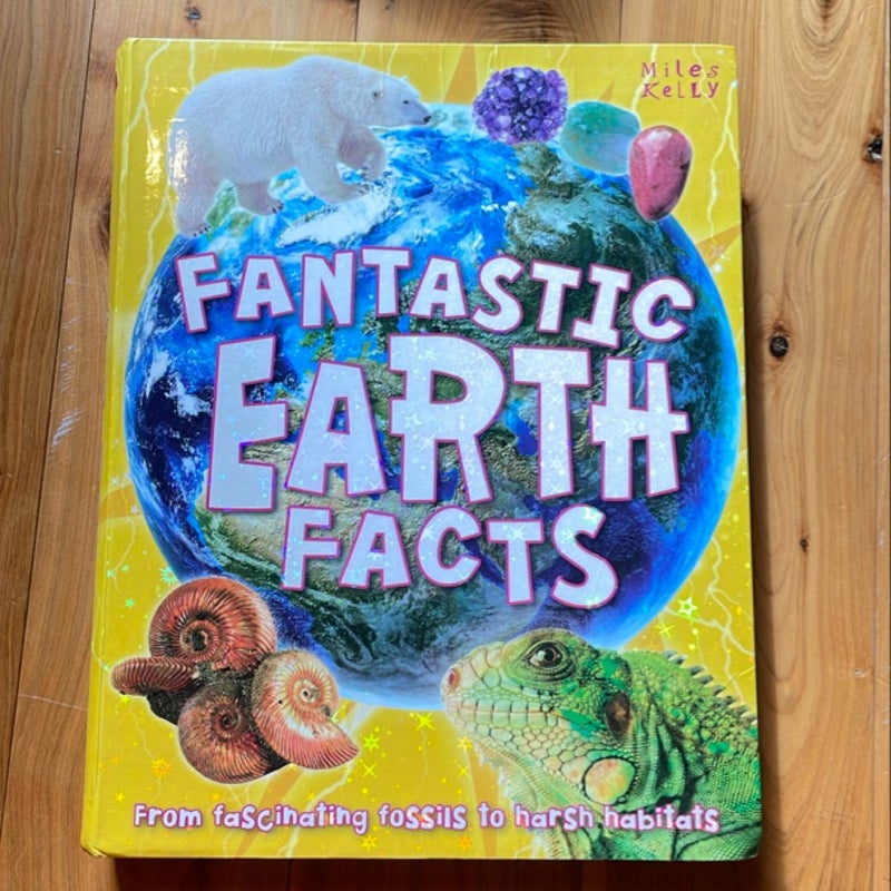 Fantastic Earth Facts - 384 Pages