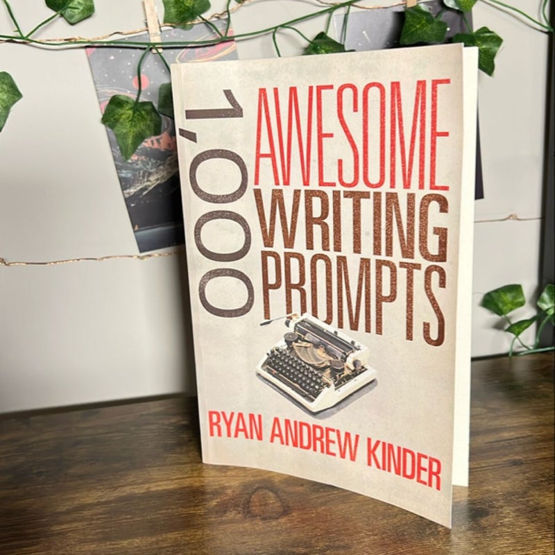 1,000 Awesome Writing Prompts