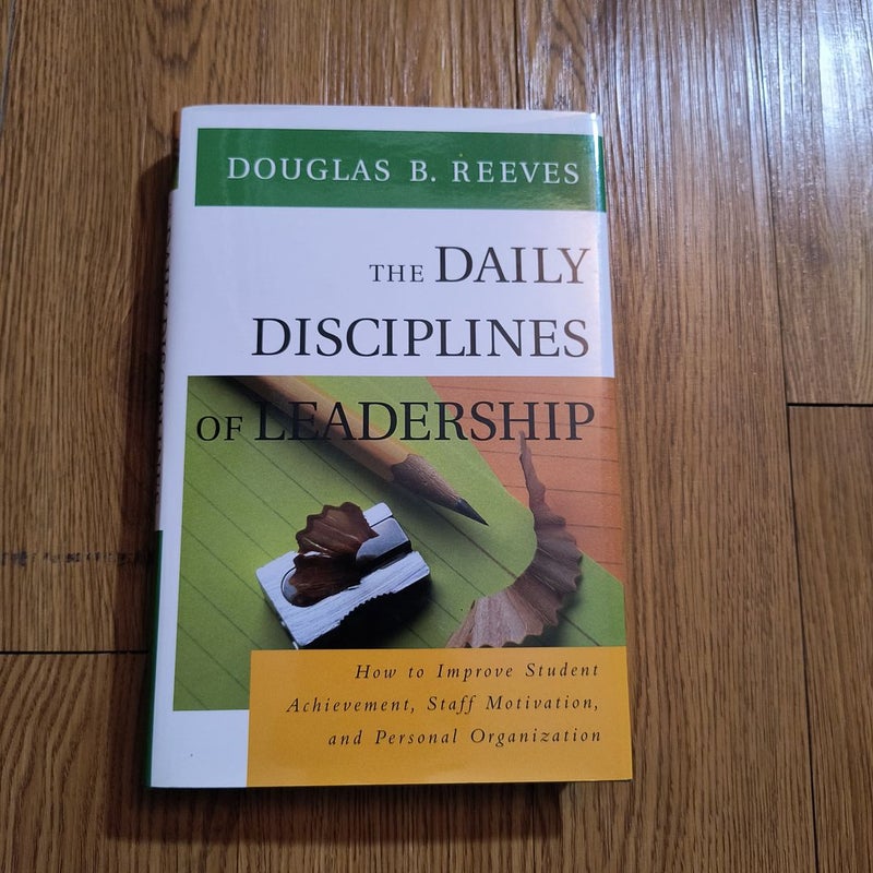 The Daily Disciplines of Leadership