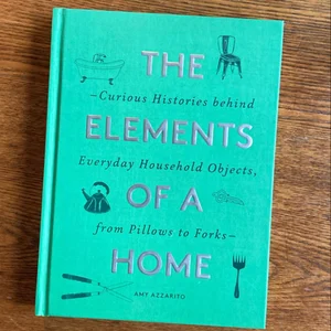 The Elements of a Home