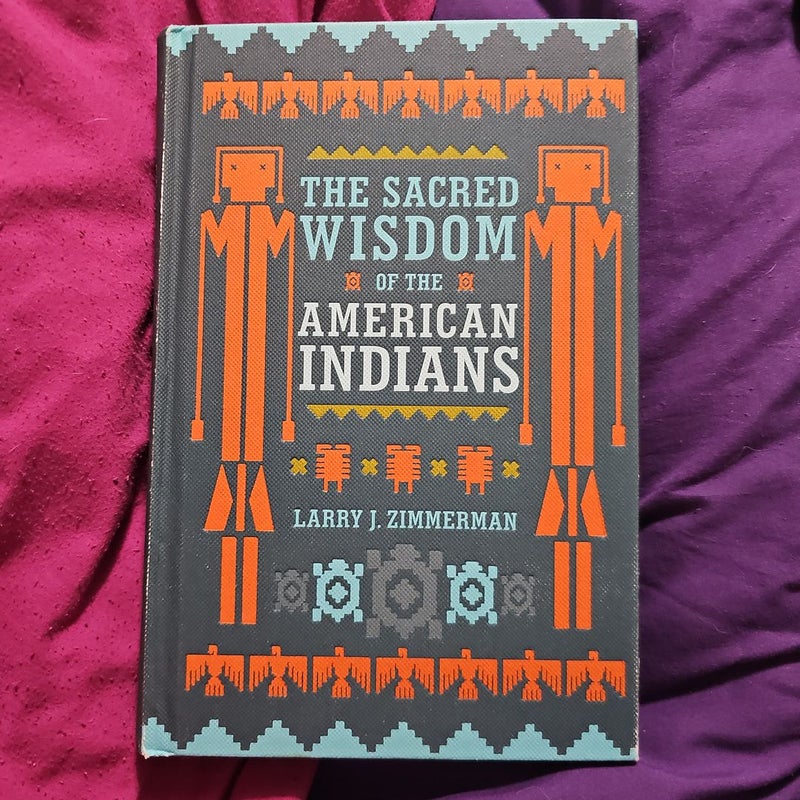 The Sacred Wisdom of the American Indians