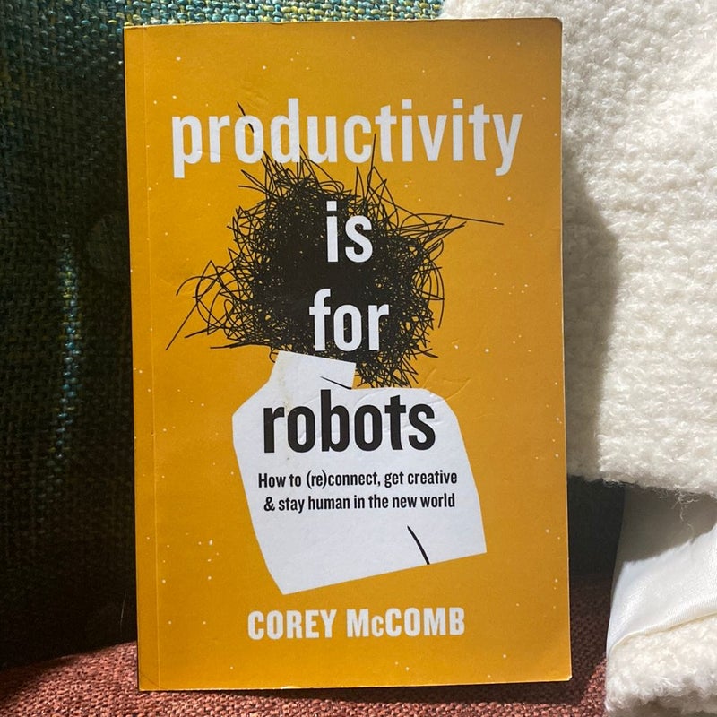 Productivity Is for Robots