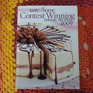 Taste of Home Contest Winning Annual Recipes 2009