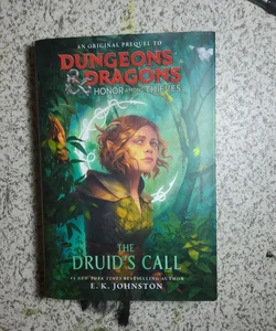 Dungeons & Dragons: Honor Among Thieves: The Druid's Call by E.K.