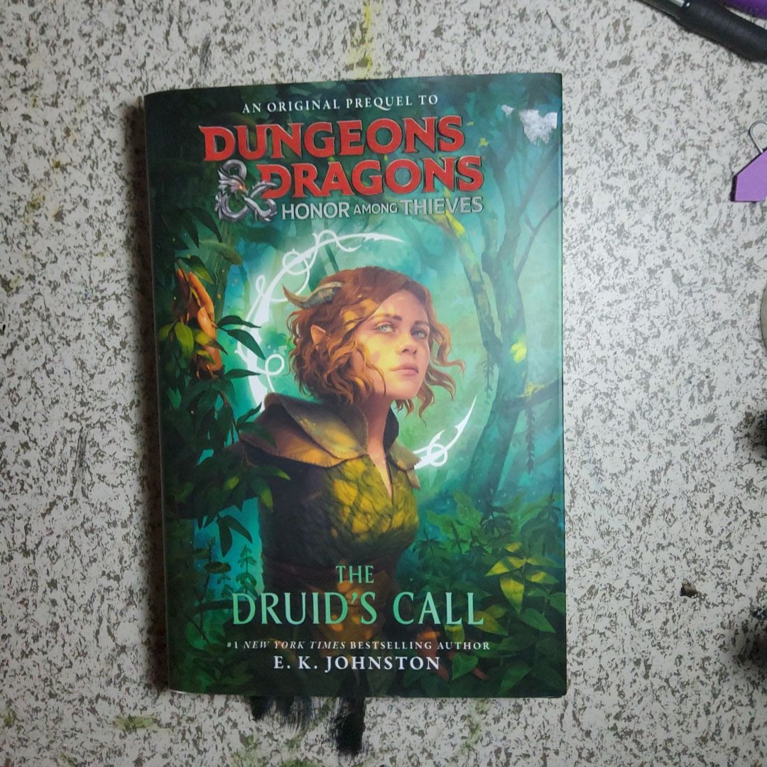 Dungeons And Dragons Honor Among Thieves The Druids Call By E K Johnston Hardcover 