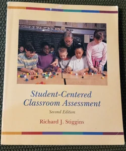 Student-Centered Classroom Assessment