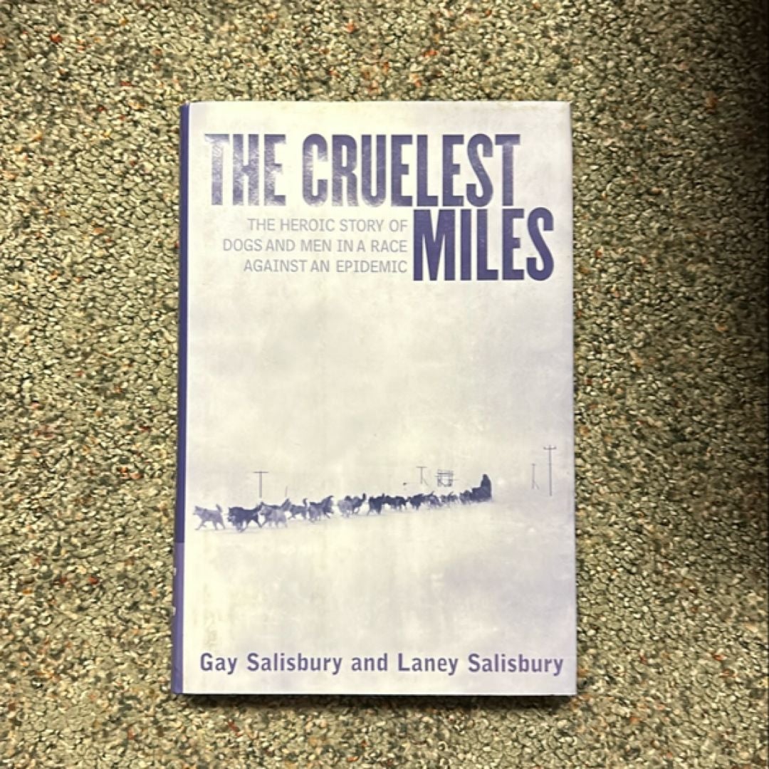 The Cruelest Miles