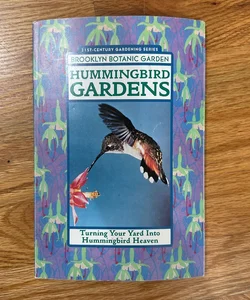 Hummingbird Gardens