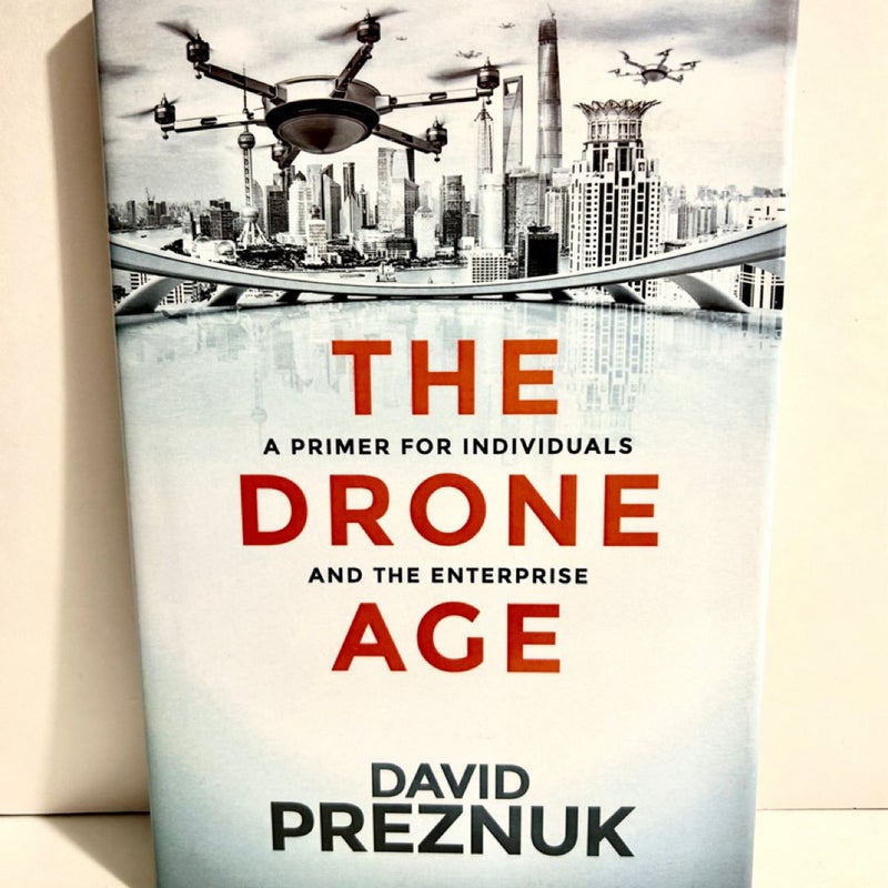 The Drone Age