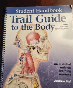 Trail Guide to the Body Student Handbook 3e