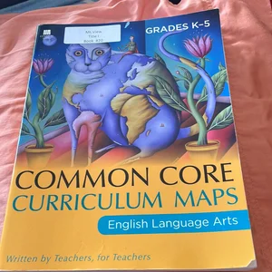 Common Core Curriculum Maps in English Language Arts, Grades K-5