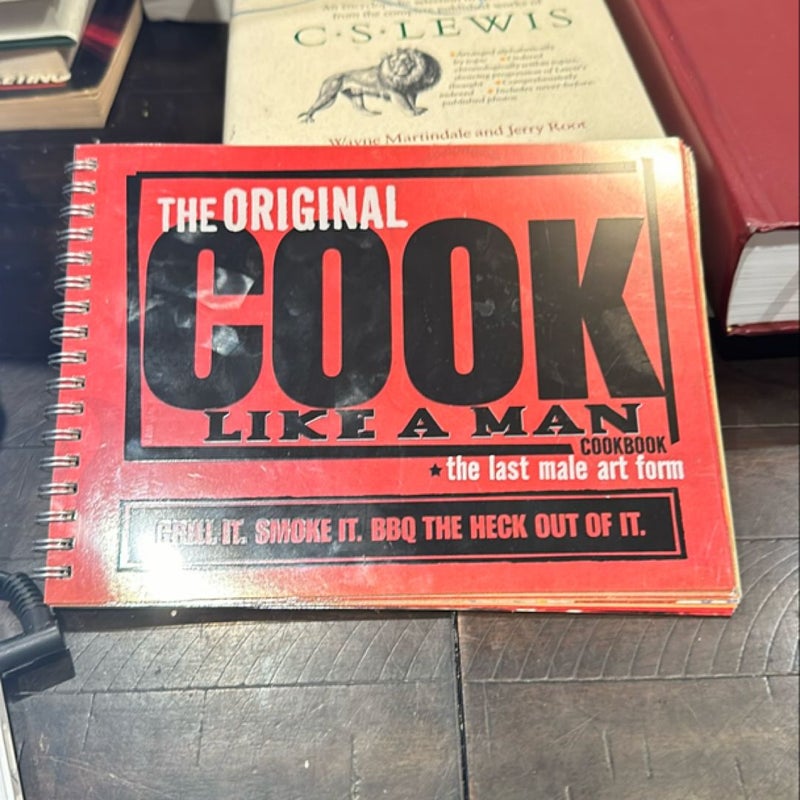 The original cook like a man cookbook