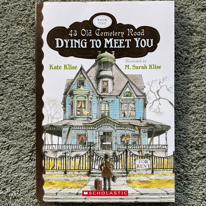 43 Old Cemetery Road: Dying to Meet You