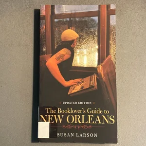 The Booklover's Guide to New Orleans