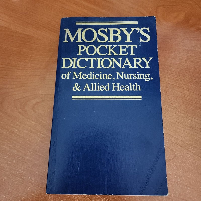 Mosby's Pocket Dictionary of Medicine, Nursing and Allied Health