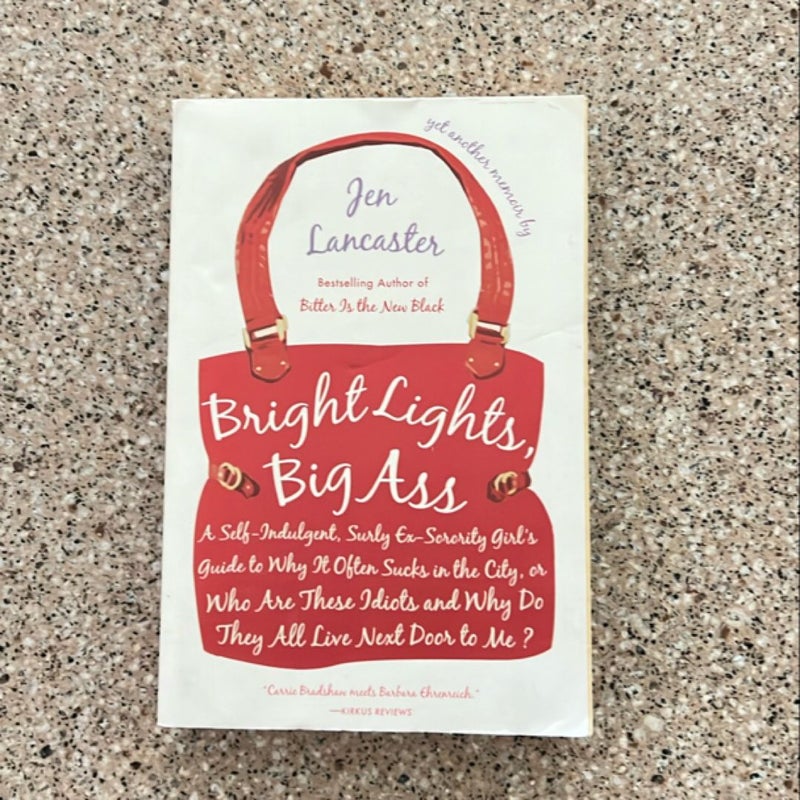 Bright Lights, Big Ass