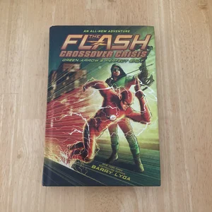 Flash: Green Arrow's Perfect Shot (Crossover Crisis #1)