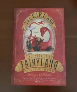 The Girl Who Circumnavigated Fairyland in a Ship of Her Own Making