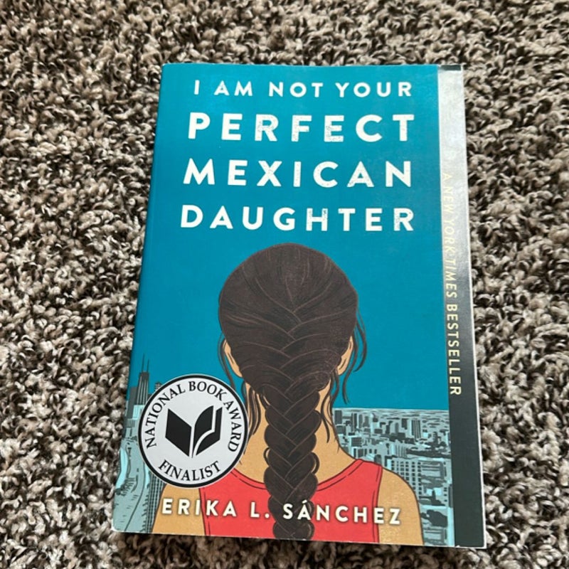 I Am Not Your Perfect Mexican Daughter