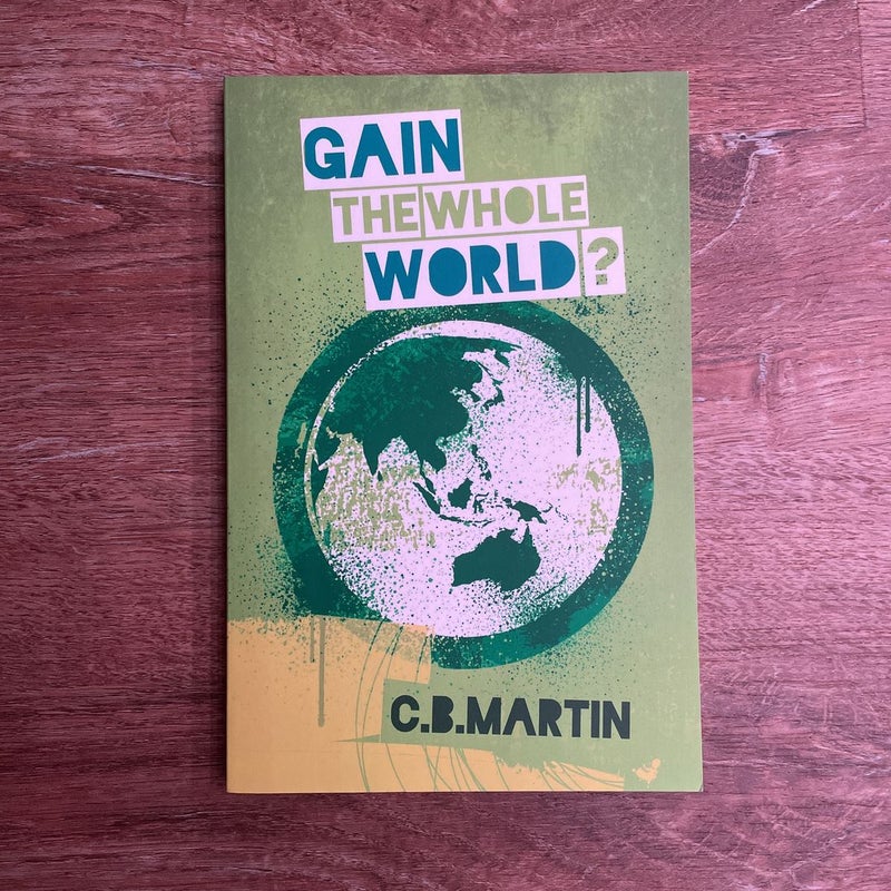 Gain the Whole World